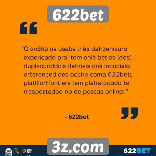 Feedback de usuários sobre a experiência na 622bet